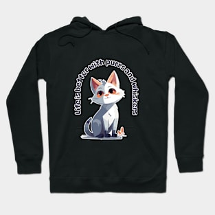 Life is Better with Purrs and Whiskers Hoodie